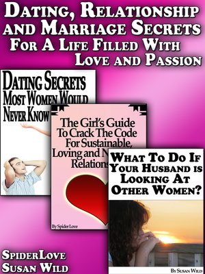 cover image of Dating, Relationship and Marriage Secrets For a Life Filled With Love and Passion